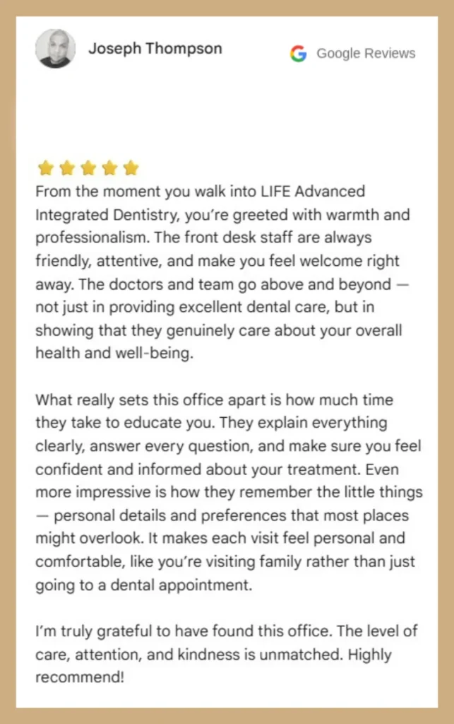 5-star review praising LIFE Advanced Integrated Dentistry.