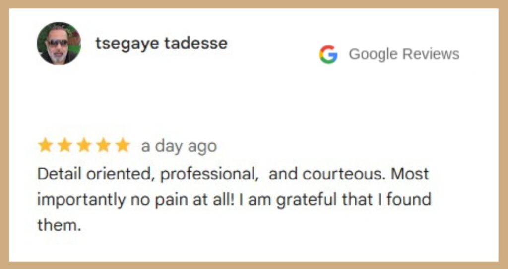 Five-star Google review highlighting professionalism and no pain.